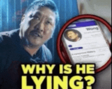 a picture of a man with the words why is he lying on it
