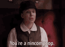 Nincompoop Youre A Nincompoop GIF - Nincompoop Youre A Nincompoop Enola Holmes GIFs