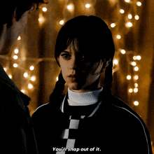 Wednesday Quote GIF - Wednesday Quote You’ll Snap Out Of It GIFs