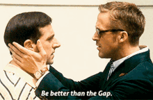 Be Better Than The Gap Crazy Stupid Love GIF - Be Better Than The Gap Crazy Stupid Love Ryan Gosling GIFs