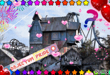 a picture of a roller coaster with a sign that says objectim pride