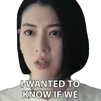a woman with a sticker that says i wanted to know if we
