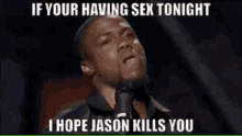Jason Voorhees If Youre Having Sex Tonight GIF - Jason Voorhees If Youre Having Sex Tonight Having Sex GIFs