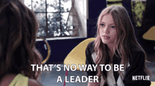 Thats No Way To Be A Leader Grace Van Dien GIF - Thats No Way To Be A Leader Grace Van Dien Brooke Osmond GIFs