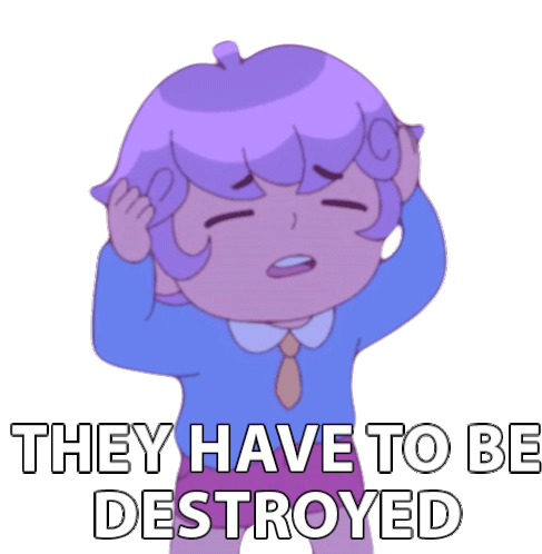 They Have To Be Destroyed Cardamon Sticker - They Have To Be Destroyed Cardamon Bee And Puppycat Stickers