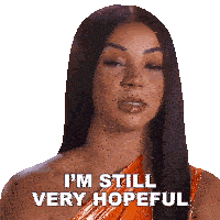 I'M Still Very Hopeful Brittany Renner Sticker - I'M Still Very Hopeful Brittany Renner Basketball Housewives Stickers