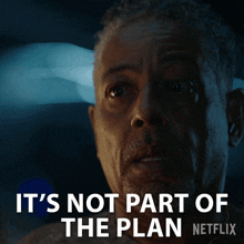 Its Not Part Of The Plan Leo Pap GIF - Its Not Part Of The Plan Leo Pap Giancarlo Esposito GIFs