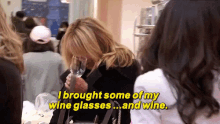 Always Prepared GIF - Real Housewives I Brought Some Of My Wine Glasses Wine GIFs