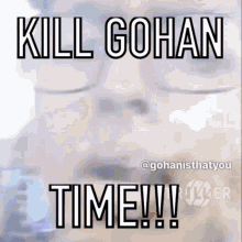 Killgohan Killgohantime GIF - Killgohan Killgohantime Gohan GIFs