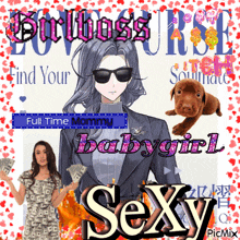a picture of a woman with sunglasses and the words " full time mommy babygirl sexy "