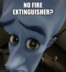 a cartoon character asking if there is no fire extinguisher
