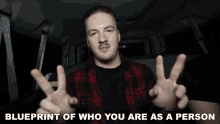 Blueprint Of Who You Are As A Person Blueprint GIF - Blueprint Of Who You Are As A Person Blueprint Who You Are As A Person GIFs