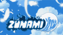 a blue sky with white clouds and the word tsunami