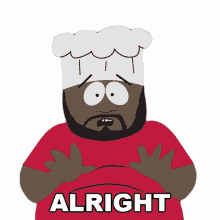 alright chef south park you got fd in the a s8e5