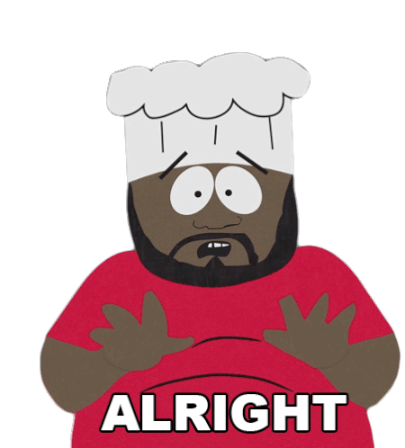 Alright Chef Sticker - Alright Chef South Park Stickers