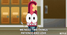 We Need Two Things Patience And Love GIF - We Need Two Things Patience And Love Peace And Love GIFs