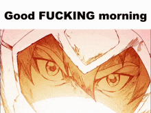 a drawing of a person with the words " good fucking morning " above it