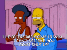 a cartoon of homer simpson saying " the oilers are going to win
