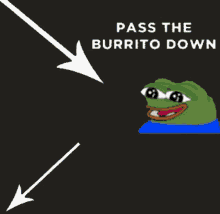 burrito pass peepohappy
