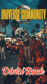 a poster for the universe community shows a man in a day of the dead costume