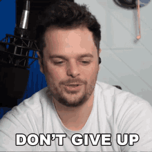 Dont Give Up Rob Landes GIF - Dont Give Up Rob Landes You Got This GIFs