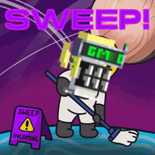 a cartoon character is holding a mop next to a sweep incoming sign
