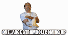 Stromboli One Large Stromboli GIF