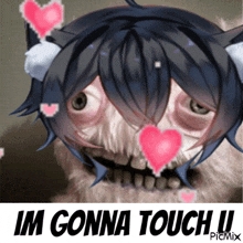 a picture of a monster with a heart in its mouth and the words im gonna touch u