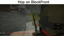 a screenshot of a video game with the words hop on blockfront on top