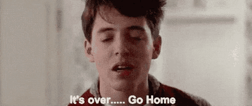 Matthew Broderick Its Over Go Home GIF - Matthew Broderick Its Over Go Home  Bye - Discover & Share GIFs