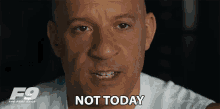 Not Today Dominic Toretto GIF - Not Today Dominic Toretto Vin Diesel GIFs
