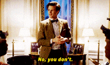 No You Don’t Eleventh Doctor GIF - No You Don’t Eleventh Doctor Eleventh GIFs