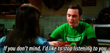 the big bang theory sheldon cooper jim parsons ifyou dont mind id like to stop listening
