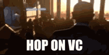 Hop On GIF - Hop On Vc GIFs
