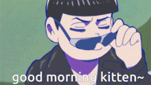 a cartoon of a man wearing sunglasses and a hat says good morning kitten