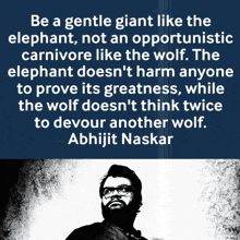 Be A Gentle Giant Abhijit Naskar GIF