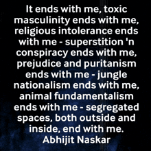 a quote by abhijit naskar that ends with toxic masculinity