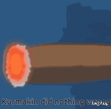 Kurmakin Kurmakin Did Nothing Wrong GIF - Kurmakin Kurmakin Did Nothing Wrong Did Nothing Wrong GIFs