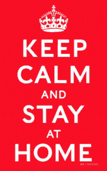 Keep Calm Stay At Home GIF - Keep Calm Stay At Home GIFs