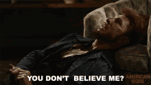 You Dont Believe Me Mad Sweeney GIF - You Dont Believe Me Mad Sweeney American Gods GIFs