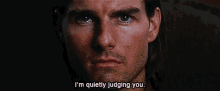 I'M Quietly Judging You GIF - Magnolia Tom Cruise Judging You GIFs