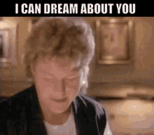 I Can Dream About You Dan Hartman GIF - I Can Dream About You Dan Hartman 80s Music GIFs
