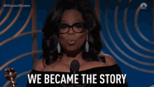 Oprah Winfrey We Became The Story GIF - Oprah Winfrey We Became The Story Speech GIFs