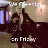 Creeping On Friday GIF