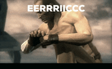 a man in boxing gloves with the word eerrriiccc written above him