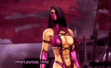 a video game character is saying others pursue , i find .