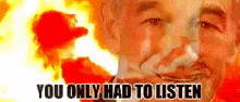 You Only Had To Listen Doom Paul GIF - You Only Had To Listen Doom Paul Happened GIFs