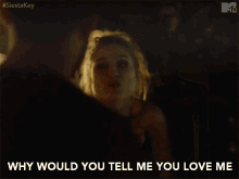 Why Why Would You Tell Me You Love Me GIF