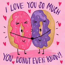 I Love You So Much You Dont Even Know GIF - I Love You So Much You Dont Even Know Donuts GIFs