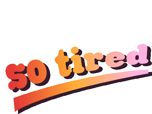 So Tired Exhausted Sticker - So Tired Exhausted Sleepy Stickers